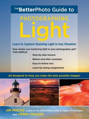 cover image of The BetterPhoto Guide to Photographing Light